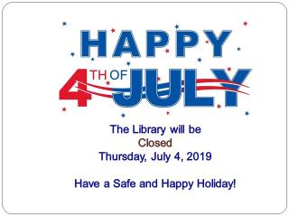 Library closed July 4
